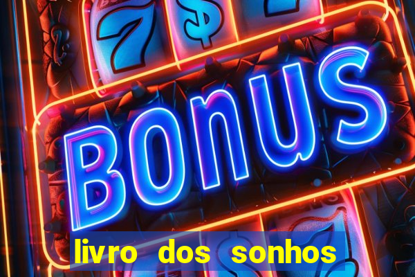 livro dos sonhos jogo do bicho